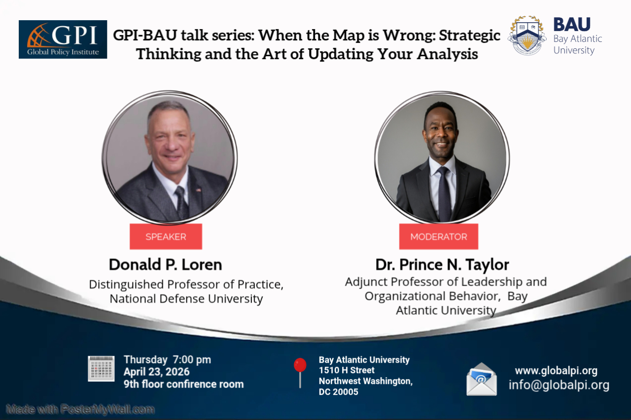GPI-BAU Talk Series: When the Map is Wrong: Strategic Thinking and the Art of Updating Your Analysis.