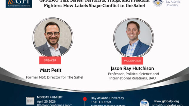 GPI-BAU Talk Series: Terrorists, Thugs, and Freedom Fighters: How Labels Shape Conflict in the Sahel