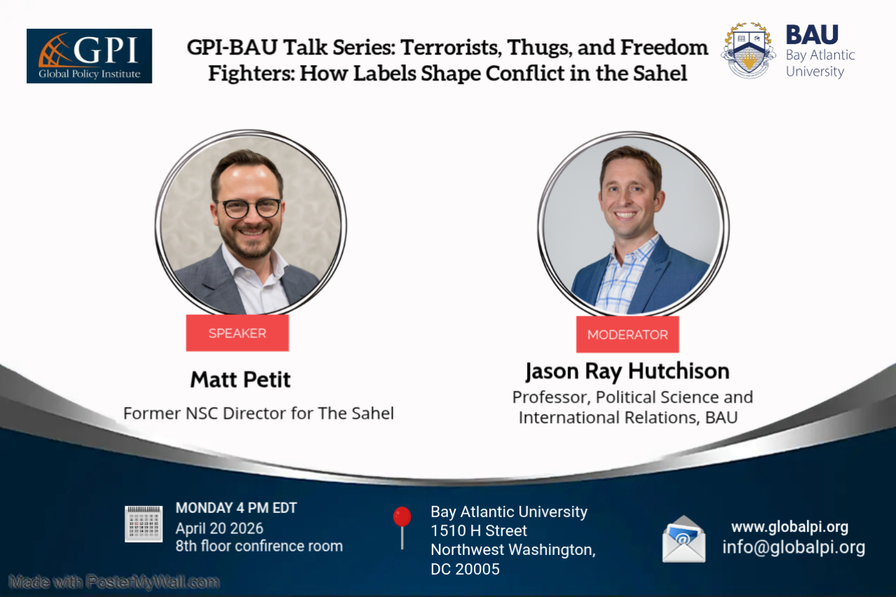 GPI-BAU Talk Series: Terrorists, Thugs, and Freedom Fighters: How Labels Shape Conflict in the Sahel